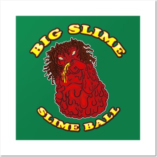 Big Slime Posters and Art